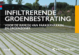 <p>Brochure<br />
Infiltrerende groenbestrating</p>
